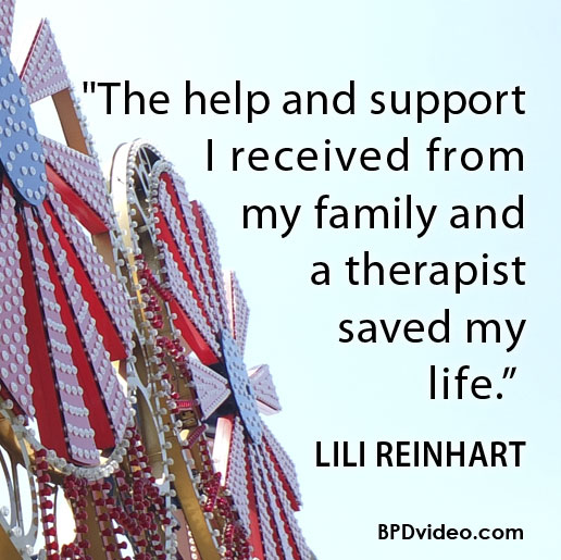 Lili Reinhart - The help and support I received from my family and a therapist saved my life.